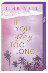 Buchcover von If You Stay Too Long von Tine Nell