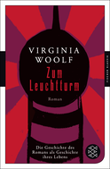 Buchcover von Zum Leuchtturm: Die Geschichte des Romans als Geschichte ihres Lebens von Virginia Woolf