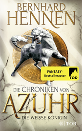 Buchcover von Die Chroniken von Azuhr - Die Weiße Königin: Roman von Bernhard Hennen