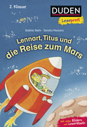 Buchcover von Duden Leseprofi – Lennart, Titus und die Reise zum Mars, 2. Klasse von Sabine Stehr