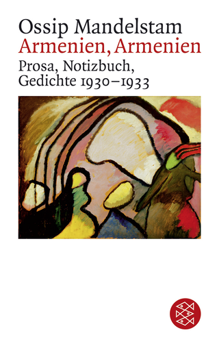 Buchcover von Armenien, Armenien!: Prosa, Notizbuch, Gedichte 1930-1933