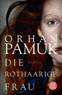 Buchcover von Die rothaarige Frau: Roman von Orhan Pamuk
