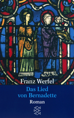 Buchcover von Das Lied von Bernadette: Roman von Franz Werfel