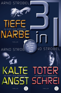 Buchcover von Tiefe Narbe / Kalte Angst / Toter Schrei – Drei »Im Kopf des Mörders«-Thriller in einem Band von Arno Strobel
