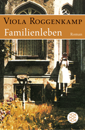 Buchcover von Familienleben: Roman von Viola Roggenkamp