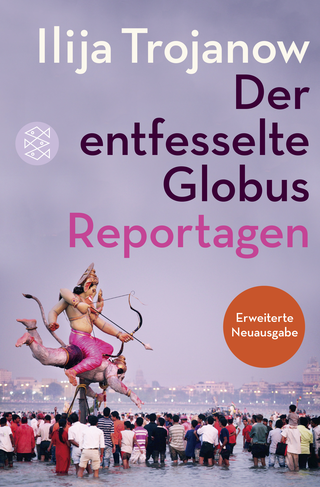 Buchcover von Der entfesselte Globus: Reportagen