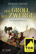 Buchcover von Der Groll der Zwerge: Die Völkerkriege 1 von Bernd Frenz