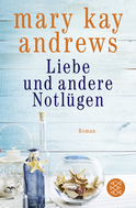Buchcover von Liebe und andere Notlügen: Roman von Mary Kay Andrews