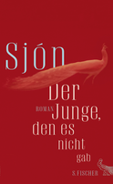 Buchcover von Der Junge, den es nicht gab: Roman von  Sjón
