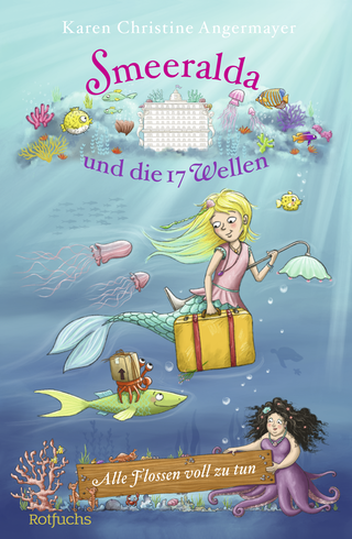 Buchcover von Smeeralda und die 17 Wellen: Alle Flossen voll zu tun