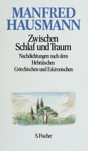Buchcover von Zwischen Schlaf und Traum: Nachdichtungen nach dem Hebräischen, Griechischen und Eskimoischen von Manfred Hausmann