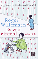Buchcover von Es war einmal oder nicht: Afghanische Kinder und ihre Welt von Roger Willemsen