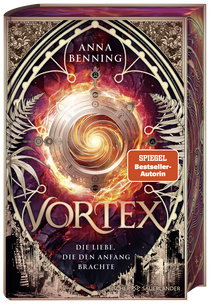 Buchcover von Vortex – Die Liebe, die den Anfang brachte Schmuckausgabe: Band 3 von Anna Benning
