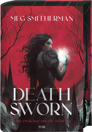 Buchcover von Deathsworn: Und zwischen uns die Schatten