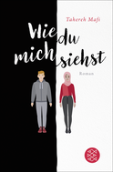 Buchcover von Wie du mich siehst: Roman von Tahereh Mafi