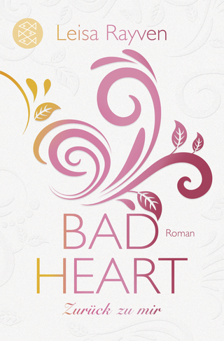 Buchcover von Bad Heart - Zurück zu mir: Roman
