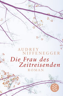 Buchcover von Die Frau des Zeitreisenden: Roman von Audrey Niffenegger