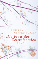 Buchcover von Die Frau des Zeitreisenden: Roman von Audrey Niffenegger