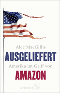 Buchcover von Ausgeliefert: Amerika im Griff von Amazon von Alec MacGillis