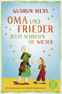 Buchcover von Oma und Frieder – Jetzt schreien sie wieder von Gudrun Mebs
