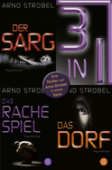 Buchcover von Der Sarg / Das Rachespiel / Das Dorf - Drei Strobel-Thriller in einem Band von Arno Strobel