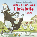Buchcover von Schau dir an, was Lieselotte kann! von Alexander Steffensmeier