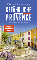 Buchcover von Gefährliche Provence: Ein Fall für Albin Leclerc von Pierre Lagrange