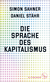 Buchcover von Die Sprache des Kapitalismus von Simon Sahner, Daniel Stähr