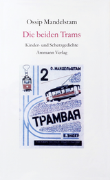 Buchcover von Die beiden Trams von Ossip Mandelstam