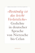 Buchcover von Beständig ist das leicht Verletzliche: Gedichte in deutscher Sprache von Nietzsche bis Celan