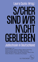 Buchcover von Sicher sind wir nicht geblieben: Jüdischsein in Deutschland