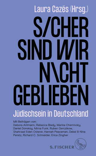 Buchcover von Sicher sind wir nicht geblieben: Jüdischsein in Deutschland