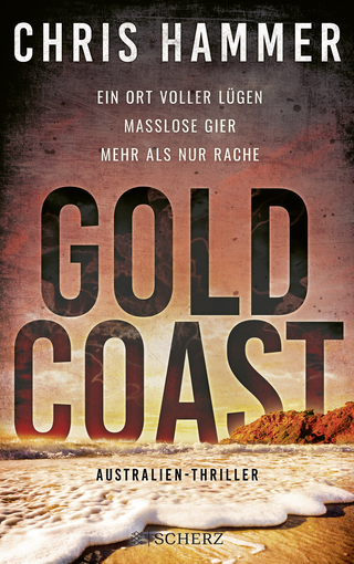 Buchcover von Gold Coast - Ein Ort voller Lügen. Maßlose Gier. Mehr als nur Rache: Australien-Thriller