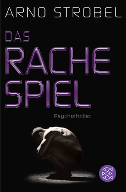 Buchcover von Das Rachespiel: Psychothriller von Arno Strobel