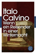 Buchcover von Wenn ein Reisender in einer Winternacht: Roman von Italo Calvino