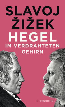 Buchcover von Hegel im verdrahteten Gehirn von Slavoj Žižek