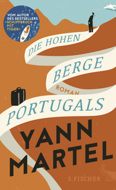 Buchcover von Die Hohen Berge Portugals: Roman von Yann Martel