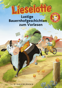 Buchcover von Lieselotte Lustige Bauernhofgeschichten zum Vorlesen: Die Bücher zur TV-Serie von Alexander Steffensmeier, Fee Krämer