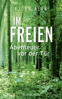 Buchcover von Im Freien – Abenteuer vor der Tür von Björn Kern