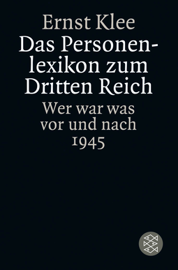 Buchcover von Das Personenlexikon zum Dritten Reich: Wer war was vor und nach 1945 von Ernst Klee