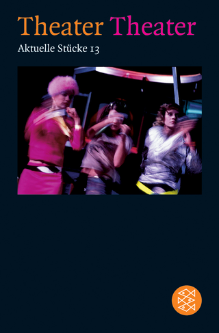 Buchcover von Theater Theater 13: Aktuelle Stücke 13