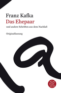 Buchcover von Das Ehepaar: und andere Schriften aus dem Nachlaß von Franz Kafka