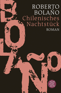 Buchcover von Chilenisches Nachtstück: Roman von Roberto Bolaño