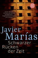 Buchcover von Schwarzer Rücken der Zeit von Javier Marías