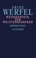 Buchcover von Weißenstein, der Weltverbesserer: Erzählungen von Franz Werfel