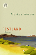 Buchcover von Festland: Roman von Markus Werner