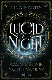 Buchcover von Lucid Night – Was, wenn wir nicht träumen? von Nina Martin