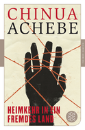 Buchcover von Heimkehr in ein fremdes Land: Roman von Chinua Achebe