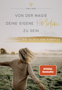 Buchcover von Von der Magie, deine eigene Heldin zu sein von Frau Herz
