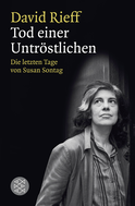 Buchcover von Tod einer Untröstlichen: Die letzten Tage von Susan Sontag von David Rieff